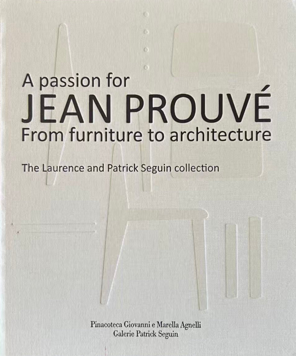 Book cover of 'A passion for Jean Prouè: From furniture to architecture' on a dark background