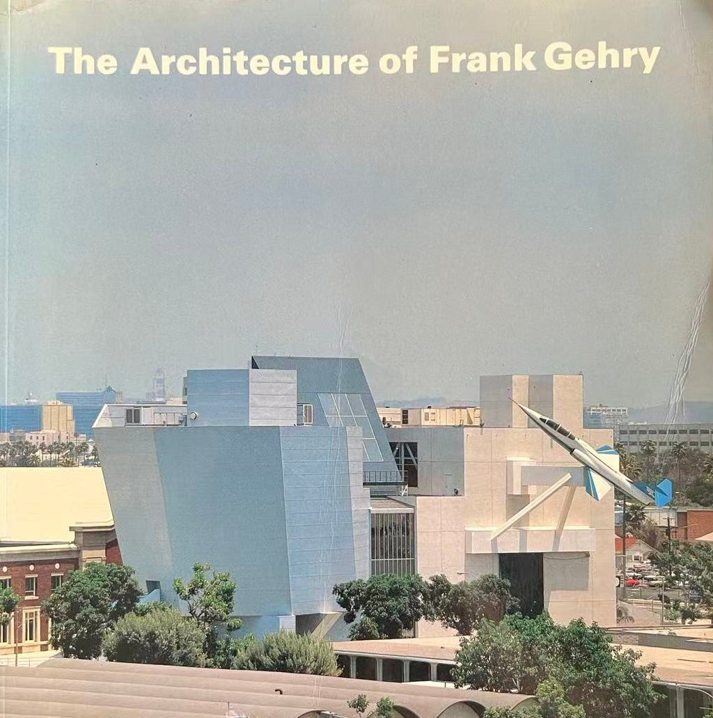 The Architecture of Frank Gehry