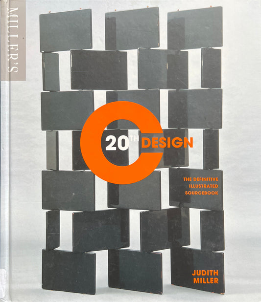 Miller's 20th Century Design: The Definitive Visual Sourcebook by Judith Miller