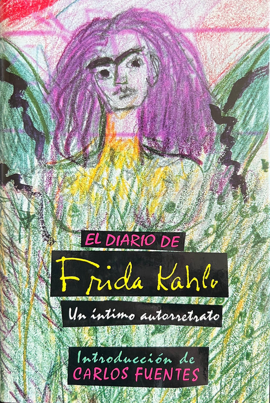 El Diario de Frida Kahlo: Un íntimo autorretrato (The Diary of Frida Kahlo: An Intimate Self-Portrait)